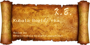 Kubala Boglárka névjegykártya